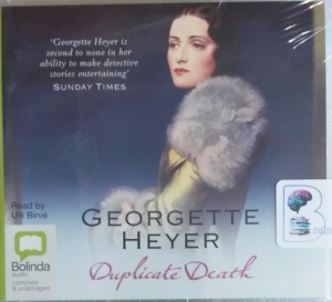 Duplicate Death - Book 3 of The Inspector Hemmingway Series written by Georgette Heyer performed by Ulli Birve on CD (Unabridged)